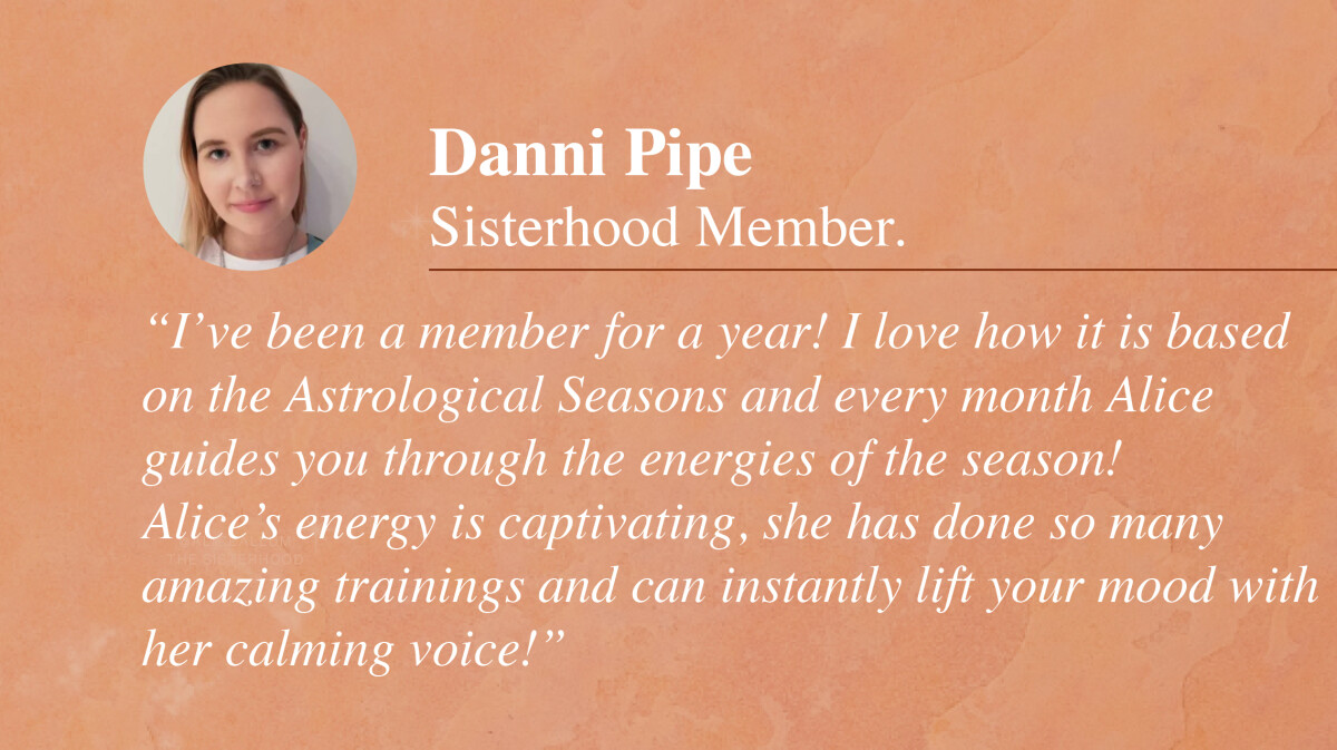 The Sisterhood Astrology Membership testimonial_Danni Pipe